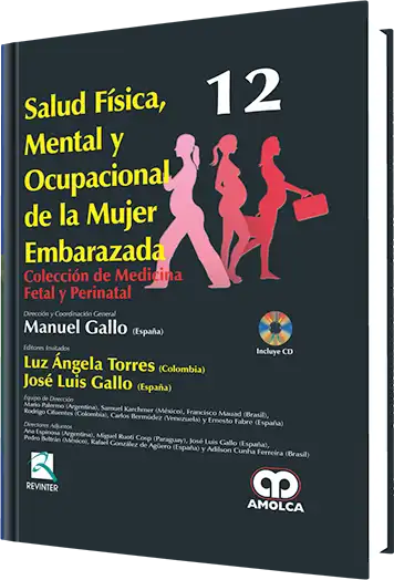 Salud física, Mental y Ocupacional de la Mujer Embarazada. Volumen 12