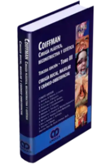 Cirugía Plástica, Reconstructiva y Estética / Cirugía Bucal, Maxilar y Cráneo-Orbitofacial, 3 edición, Tomo 3