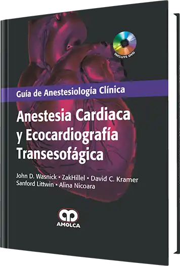 Anestesia Cardiaca y Ecocardiografía Transesofágica